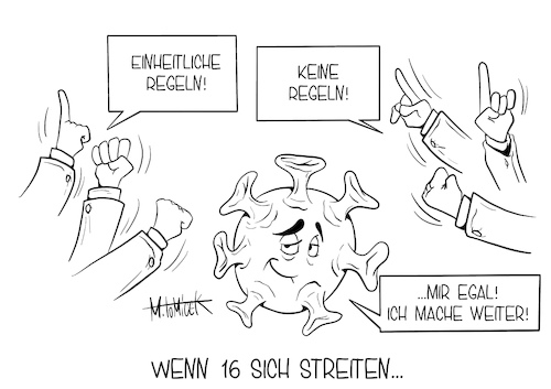 Cartoon: Wenn 16 sich streiten... (medium) by Mirco Tomicek tagged bund,bundesländer,corona,covid19,coronaregeln,regeln,regelungen,länder,länderchefs,verschärfung,einheitlich,vereinheitlichungen,virus,viren,infektionen,deutschland,infiziert,infizierte,merkel,angela,infektionszahlen,fallzahlen,risiko,risikogebiete,cartoon,karikatur,pressekarikatur,mirco,tomicek,bund,bundesländer,corona,covid19,coronaregeln,regeln,regelungen,länder,länderchefs,verschärfung,einheitlich,vereinheitlichungen,virus,viren,infektionen,deutschland,infiziert,infizierte,merkel,angela,infektionszahlen,fallzahlen,risiko,risikogebiete,cartoon,karikatur,pressekarikatur,mirco,tomicek