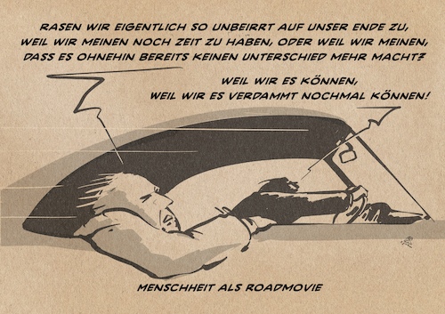 Menschheit als Roadmovie