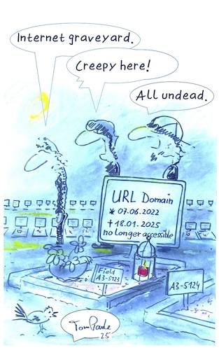 Cartoon: Dead stuff (medium) by TomPauLeser tagged dead,stuff,internet,cemetery,scary,corpses,graveyard,zombie,grave,lamp,computer,websites,web,addresses,domain