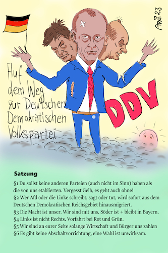 Cartoon: Deutsche Demokr. Volkspartei (medium) by Arni tagged friedrich,merz,olaf,scholz,robert,habeck,christian,lindner,annalena,baerbock,afd,cdu,spd,grüne,fdp,weidel,wagenknecht,chrupalla,politik,parteien,pakt,csu,söder