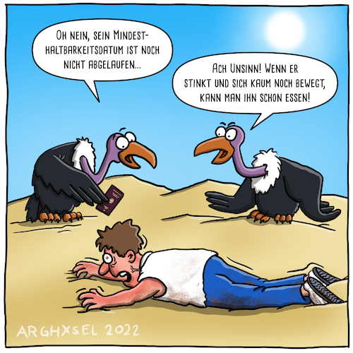 Cartoon: Mindesthaltbarkeitsdatum (medium) by Arghxsel tagged wüste,geier,aasgeier,hitze,durst,sonne,sand,treibsand,oase,verdursten,gänsegeier,adler,kondor,nomaden,kamele,wasser,regen,sahara,gobi,wüste,geier,aasgeier,hitze,durst,sonne,sand,treibsand,oase,verdursten,gänsegeier,adler,kondor,nomaden,kamele,wasser,regen,sahara,gobi