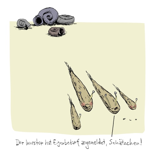 Cartoon: Eigenbedarf (medium) by F L O tagged investor,miete,luxus,eigenbedarf,mietpreisbremse,sanieren,wucher,schnecke,schneckenhaus,haus,eigentumswohnung,investor,miete,luxus,eigenbedarf,mietpreisbremse,sanieren,wucher,schnecke,schneckenhaus,haus,eigentumswohnung