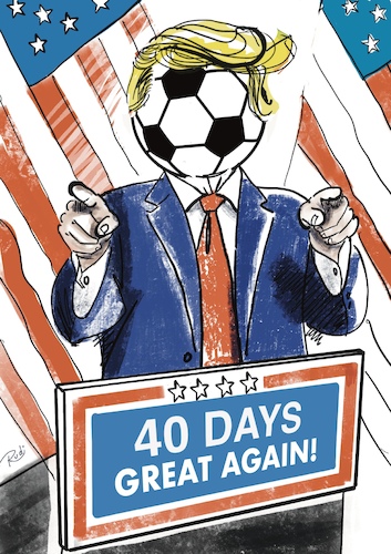 Cartoon: 40 days great again. (medium) by Rudissketchbook tagged wm,2026,usa,soccer,trump,weltmeisterschaft,great,again