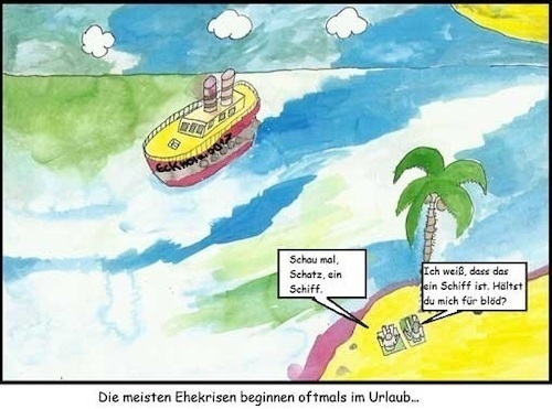 Cartoon: Ehekrise... (medium) by Hoschie1978 tagged urlaub,ehekrise,mann,frau,reisen,schiff,idylle,streit,unfrieden,zank,gesellschaft