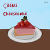 Cartoon: Cheesecake (small) by Aybüke tagged strawberry,cheesecake