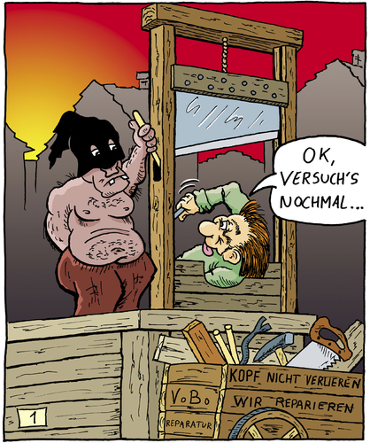 Cartoon: 1vobobild001 (medium) by VoBo tagged repair,fix,famous,last,words,hangman,henker,henker,galgen,guillotine,beil,töten,sterben,hinrichtung,todesstrafe,tod,leben,existenz,abschied