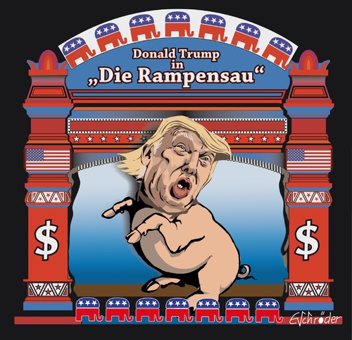 Cartoon: Rampensau (medium) by ESchröder tagged usa,wahlkampf,präsidentschaftskandidat,donald,trump,republikaner,dollarmilliardär,theater,rampensau