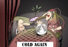 Cartoon: Cold Again... (small) by berk-olgun tagged cold,again