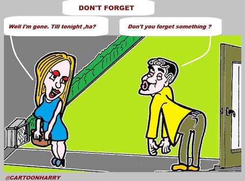 Cartoon: Do not (medium) by cartoonharry tagged man,wife,kiss,forget,work