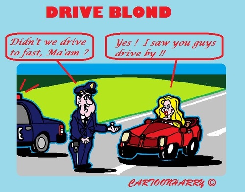 Cartoon: Fast Drivers (medium) by cartoonharry tagged police,blond,fast,drive
