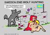 Cartoon: Sweden Ends Wolf Hunting (small) by cartoonharry tagged wolf,hunting,cartoonharry,redhood