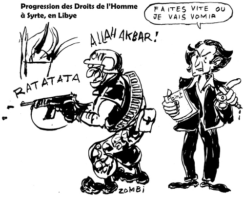 Cartoon: Human Rights go on in Libya (medium) by Zombi tagged petrol,africa,libya,syrte,bhl,levy,henri,bernard,rights,human,gas