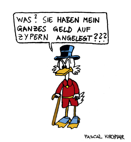 Cartoon: Famous last words (medium) by Pascal Kirchmair tagged finanzkrise,cyprus,chypre,zypern,krise,banken,dagobert,duck,oncle,picsou,mcduck,uncle,scrooge,onkel