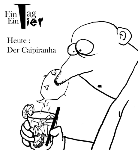 Cartoon: Der Caipiranha (medium) by Mistviech tagged tiere,natur,fisch,piranha,caipirinha,cocktail