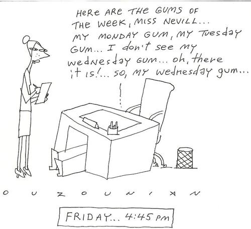 Cartoon: chewing gum and stuff (medium) by ouzounian tagged boredom,fridays,work