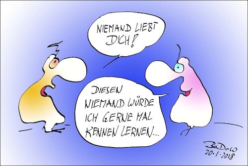 Cartoon: Niemand liebt dich! (medium) by BoDoW tagged liebe,hoffnung,niemand,dich,naiv,sehnsucht
