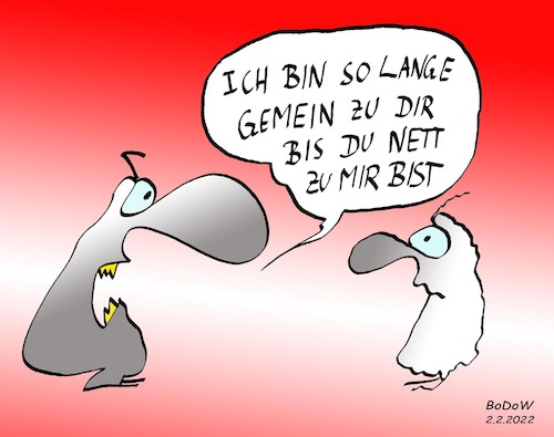Cartoon: Ungeschickter Versuch (medium) by BoDoW tagged doublebind,doppelbindung,beziehung,gemein,nett,kommunikation,aggression,zwang,erpressung
