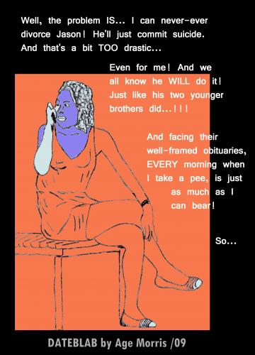 Cartoon: AM - Commit Suicide (medium) by Age Morris tagged agemorris,neverever,divorce,dateblab,manandwomen,marsandvenus,problem,killhimself,commitsuicide,wellframed,obituary,obituaries,toodrastic,bear,takeapee,takeapiss,everymorning