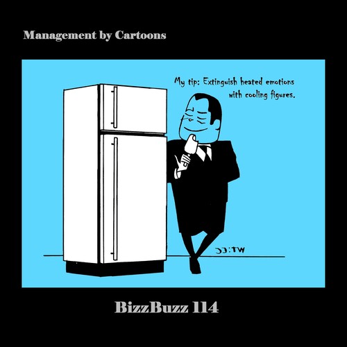 Cartoon: BizzBuzz Heated Emotions (medium) by MoArt Rotterdam tagged bizztoons,businesscartoons,managementcartoons,managementbycartoons,officelife,officesurvival,managementadvice,tip,entinguish,heatedemotions,coolingfigures
