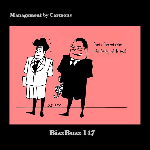 Cartoon: BizzBuzz Secretaries and Sex! (medium) by MoArt Rotterdam tagged sexwithsecretary,badmix,secretary,officesex,officebabe,bizzbuzz,managementcartoons,managementadvice,managementbycartoons,officelife,businesscartoons,bizztoons,fficesurvival
