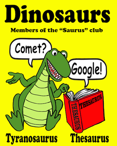Cartoon: Dinosaurs (medium) by saltpppr tagged thesaurus,dinosaurs,extinction,comet,google