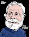 Cartoon: Lula Da Silva-Brazil. (small) by Cartoonarcadio tagged lula,brazil,latin,america,politicians,elections