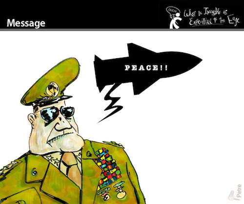 Cartoon: Message (medium) by PETRE tagged peace,militar,army,war,speech