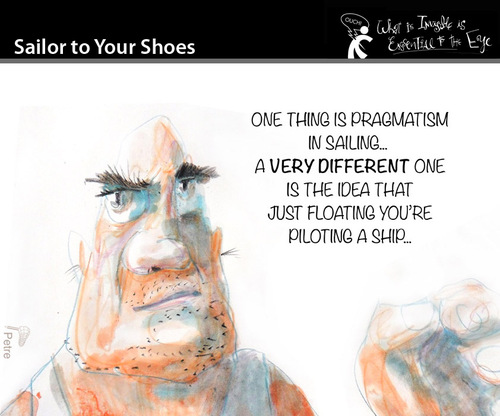 Cartoon: Sailor to your shoes (medium) by PETRE tagged pragmatism,captain,driving