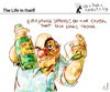 Cartoon: The life in itself (small) by PETRE tagged visions sights drinks