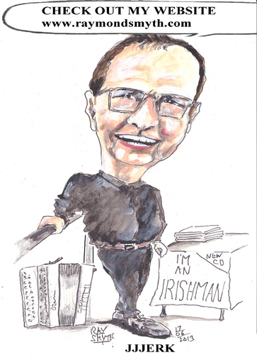 Cartoon: i am an irishmaN (medium) by jjjerk tagged ray,smyth,cartoon,caricature,cd,irish,ireland,black,glasses,accordian,famous