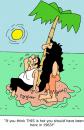 Cartoon: Hotter and hotterI (small) by daveparker tagged desert,island,castaways,very,hot