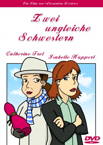 Cartoon: Fiktives DVD-Cover (medium) by ms-illustration tagged schwestern,film,dvd,ungleiche,zwei,isabelle,huppert,movie
