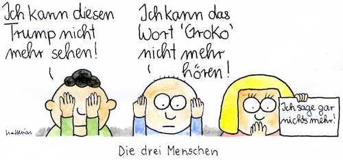 Cartoon: Die drei Menschen (medium) by Matthias Schlechta tagged trump,groko,drei,affen,wähler,bürger,menschen,sehen,hören,sagen,trump,groko,drei,affen,wähler,bürger,menschen,sehen,hören,sagen