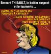 Cartoon: BERNARD THIBAULT et les espions (small) by CHRISTIAN tagged thibault,bond