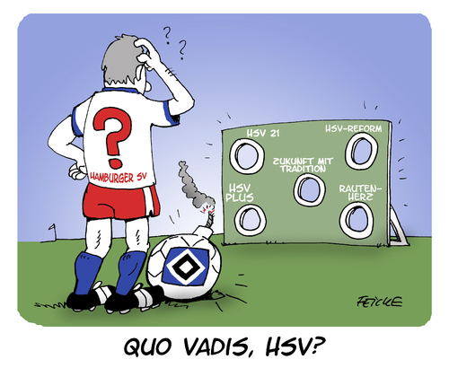 Cartoon: Quo vadis HSV (medium) by FEICKE tagged fürth,greuther,zeitbombe,abstimmung,reform,hauptversammlung,fussball,fußball,hsv,sportverein,hamburger,lasogga,vaart,bundesliga,abstieg,relegation,liga,slomka,absteiger,abstiegsplatz,cartoon,comic,karikatur,witz,hamburger,sportverein,hsv,fußball,fussball,hauptversammlung,reform,abstimmung,zeitbombe