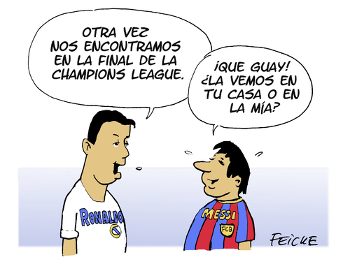 Cartoon: Ronaldo y Messi (medium) by FEICKE tagged real,dortmund,borussia,bvb,munich,bayern,barcelona,fc,madrid,champions,league,final,ronaldo,messi,futbol,soccer,fc,barcelona,bayern,munich,bvb,borussia,dortmund,real,madrid,champions,league,final,ronaldo,messi,futbol,soccer