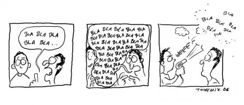 Cartoon: Endlosmonologe (medium) by Toonmix tagged monolog,erdrückend,labertasche,blabla