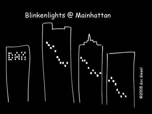 Cartoon: Ein Licht in dunkler Nacht (medium) by docdiesel tagged blinkenlights,finanzkrise,financial,crisis,frankfurt