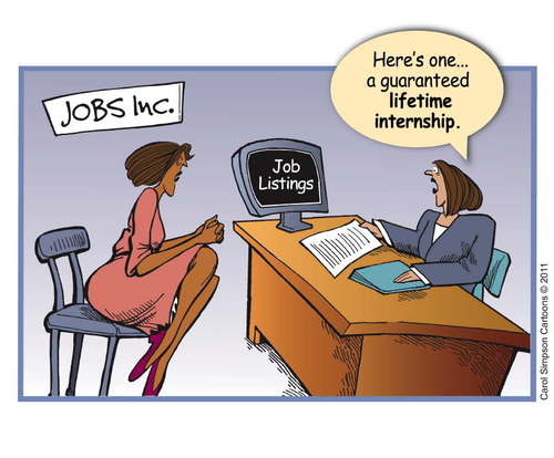 Cartoon: Lifetime Internship (medium) by carol-simpson tagged unemployment,labor,economy,market,job,work