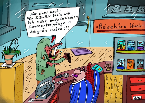 Cartoon: Huck (medium) by Leichnam tagged huck,reisebüro,erboster,herr,schweineteuer,preisgestaltung,unverschämt,sonnenuntergang,hellgrün,forderung,urlaub,freizeit