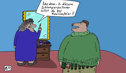 Cartoon: Schlamperpullover (medium) by Leichnam tagged schlamperpullover,familienfeier,ehe,anschlag