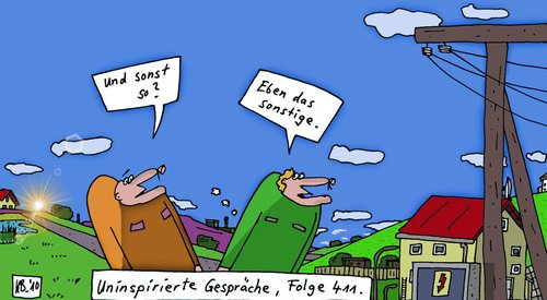 Cartoon: Sonst (medium) by Leichnam tagged sonst,so,uninspiriert,gespräch,frage,unterhaltung