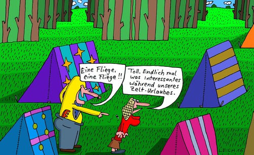 Cartoon: Toll. (medium) by Leichnam tagged toll,fliege,insekt,interessant,urlaub,zelt,campen