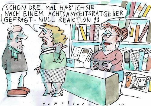 Cartoon: Achtsamkeit (medium) by Jan Tomaschoff tagged psychoratgeber,achtsamkeit,psychoratgeber,achtsamkeit