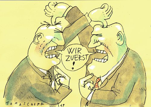 Cartoon: Zuerst (medium) by Jan Tomaschoff tagged egoismus,isolationismus,egoismus,isolationismus