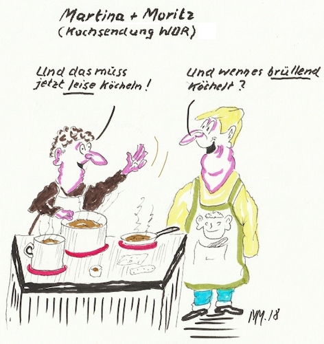 Cartoon: Martina und Moritz (medium) by quadenulle tagged kochschule,martina,moritz,wdr,kochsendung,worte,köcheln,brüllen