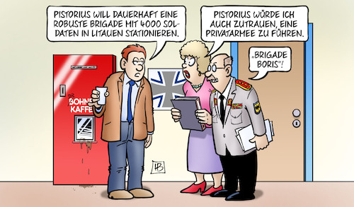 Cartoon: Robuste Brigade (medium) by Harm Bengen tagged pistorius,verteidigungsminister,robuste,brigade,soldaten,litauen,stationieren,bundeswehr,privatarmee,boris,russland,ukraine,krieg,harm,bengen,cartoon,karikatur,pistorius,verteidigungsminister,robuste,brigade,soldaten,litauen,stationieren,bundeswehr,privatarmee,boris,russland,ukraine,krieg,harm,bengen,cartoon,karikatur