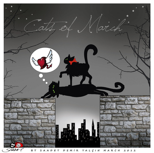 Cartoon: Cats of March... (medium) by saadet demir yalcin tagged saadet,cats,march,sdy