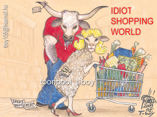 Cartoon: IDIOT SHOPPING WORLD (medium) by T-BOY tagged idiot,shopping,world