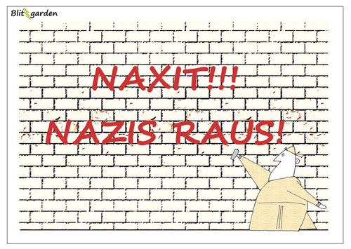Cartoon: NAXIT - Nazis raus!!! (medium) by Oliver Kock tagged fremdenhass,flüchtlinge,deutschland,nazis,rechtsradikale,pegida,raus,cartoon,blitzgarden